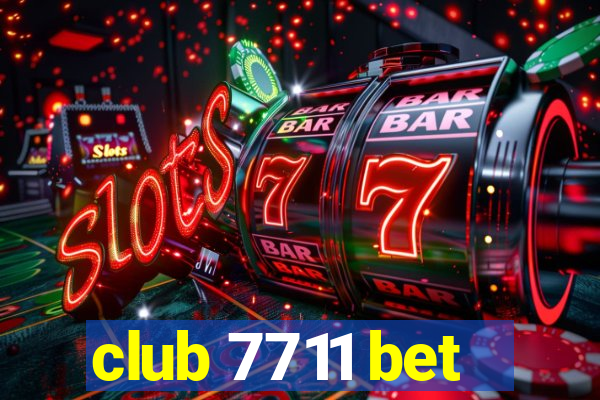 club 7711 bet